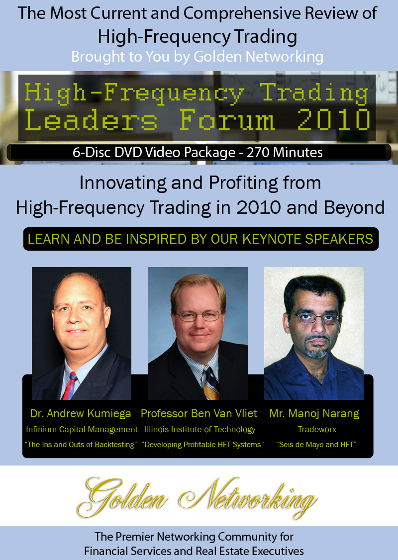 High-Frequency Trading Leaders Forum 2010